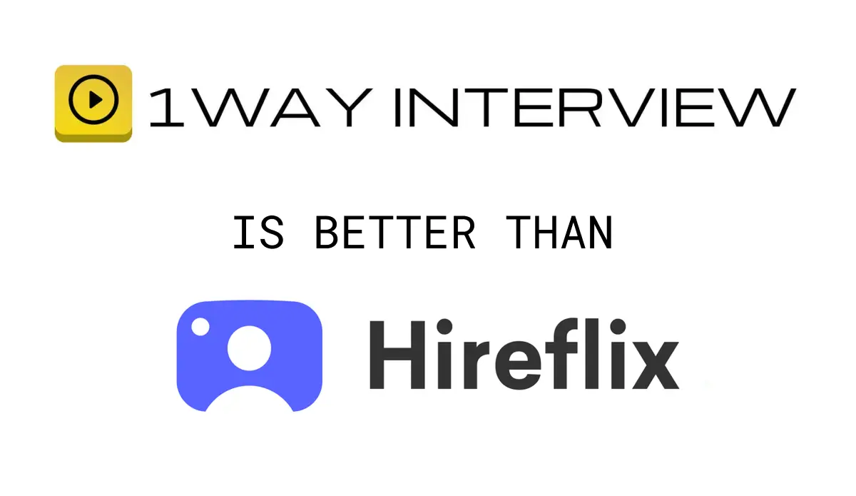 Create comprehensive screening tests, 5x cheaper than with Hireflix. Switch to 1WayInterview - Feature comparison
